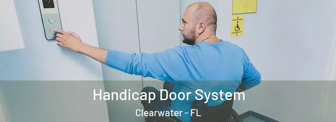 Handicap Door System Clearwater - FL